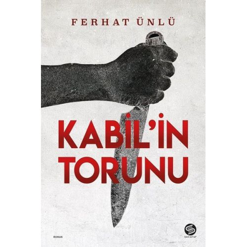 Kabil’in Torunu - Ferhat Ünlü - Sahi Kitap