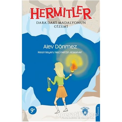 Hermitler – Dara’daki Madalyonun Gizemi - Alev Dönmez - Dorlion Yayınları