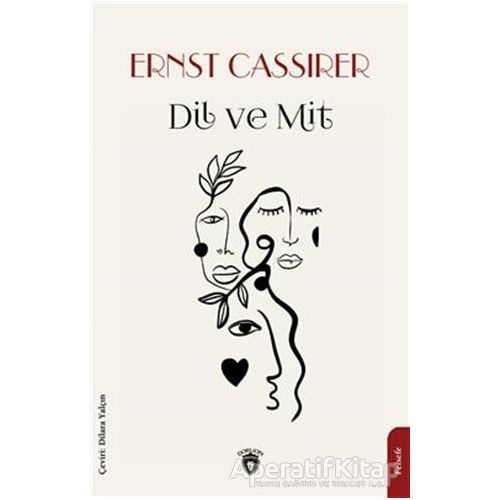 Dil ve Mit - Ernst Cassirer - Dorlion Yayınları