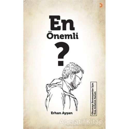 En Önemli ? - Erhan Ayşan - Cinius Yayınları