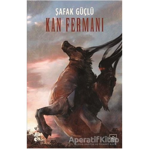 Kan Fermanı - Şafak Güçlü - İthaki Yayınları