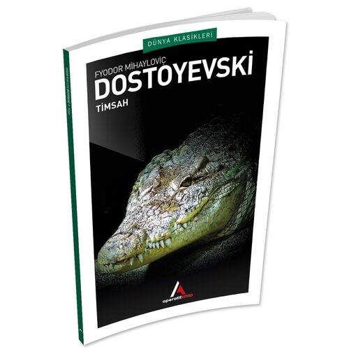 Timsah - Dostoyevski - Aperatif Dünya Klasikleri