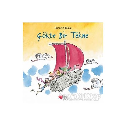 Gökte Bir Tekne - Quentin Blake - Can Çocuk Yayınları