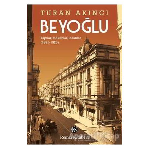 Beyoğlu - Turan Akıncı - Remzi Kitabevi