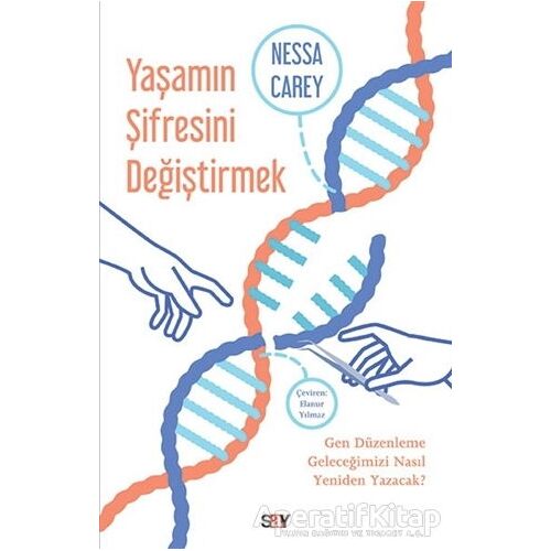 Yaşamın Şifresini Değiştirmek - Nessa Carey - Say Yayınları