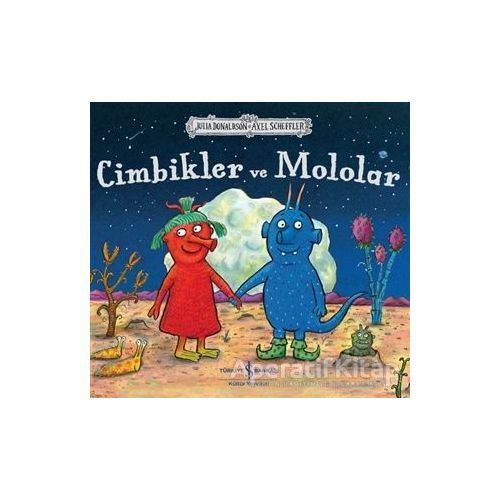 Cimbikler ve Mololar - Julia Donaldson - İş Bankası Kültür Yayınları