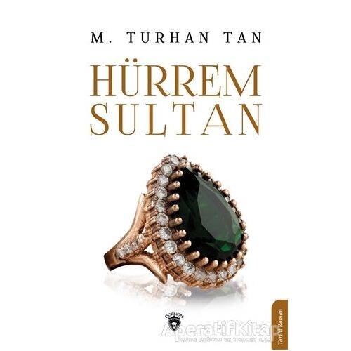 Hürrem Sultan - M. Turhan Tan - Dorlion Yayınları
