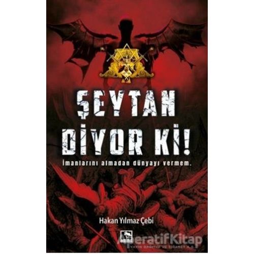 Şeytan Diyor Ki! - Hakan Yılmaz Çebi - Çınaraltı Yayınları