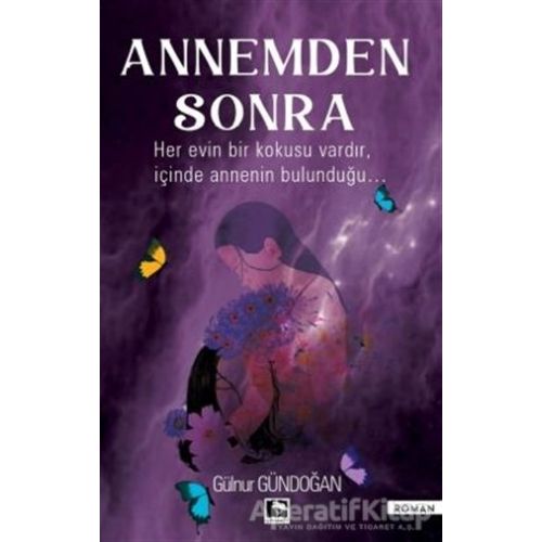 Annemden Sonra - Gülnur Gündoğan - Çınaraltı Yayınları