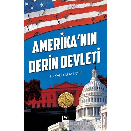 Amerikanın Derin Devleti - Hakan Yılmaz Çebi - Çınaraltı Yayınları