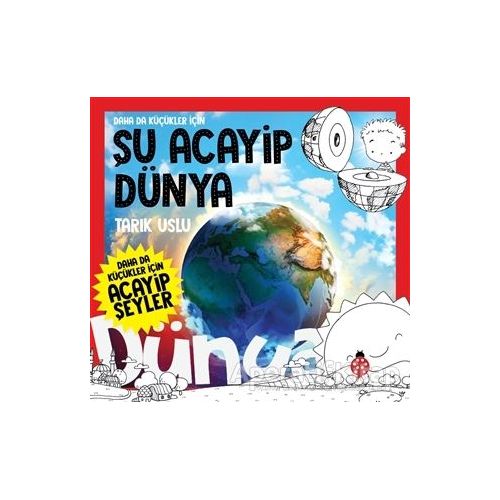 Daha da Küçükler İçin Şu Acayip Dünya - Daha da Küçükler İçin Acayip Şeyler 7