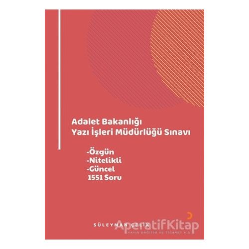 Adalet Bakanlığı Yazı İşleri Müdürlüğü Sınavı - Süleyman Çelik - Cinius Yayınları