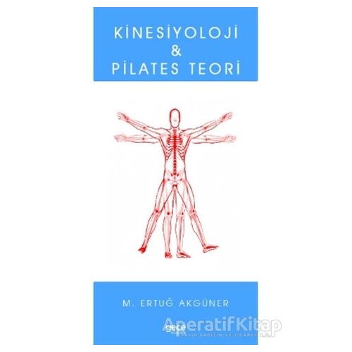 Kinesiyoloji ve Pilates Teori - M. Ertuğ Akgüner - Gece Kitaplığı