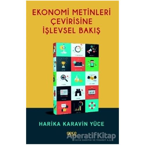 Ekonomi Metinleri Çevirisine İşlevsel Bakış - Harika Karavin Yüce - Gece Kitaplığı