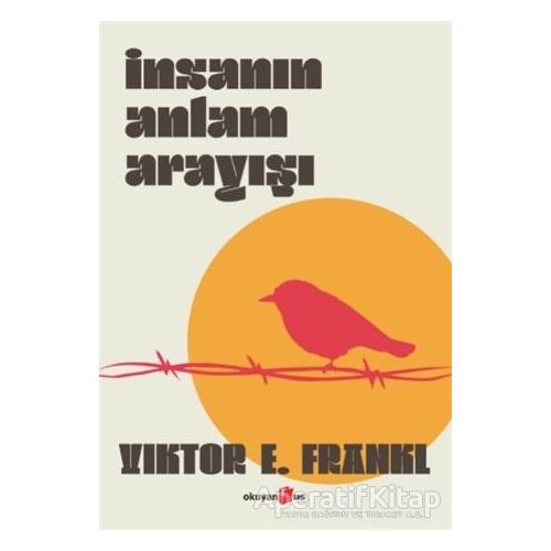 İnsanın Anlam Arayışı - Viktor E. Frankl - Okuyan Us Yayınları