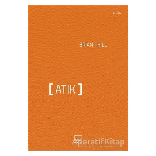 Atık - Brian Thill - İthaki Yayınları