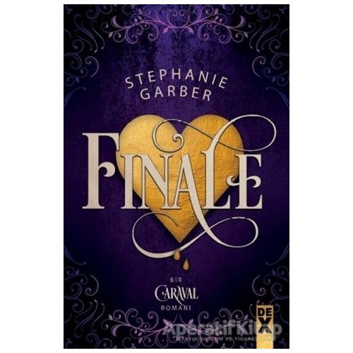 Finale - Caraval 3 - Stephanie Garber - Dex Yayınevi