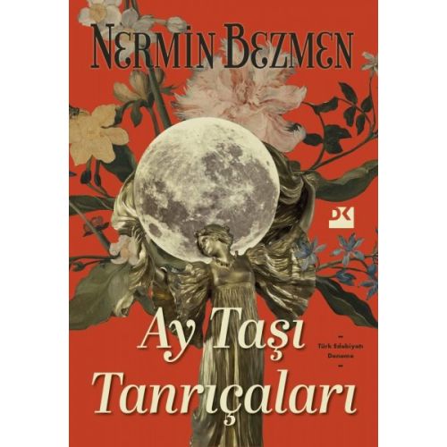 Ay Taşı Tanrıçaları - Nermin Bezmen - Doğan Kitap