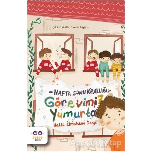 Görevimiz Yumurta - Hafta Sonu Krallığı - Halil İbrahim İzgi - Cezve Çocuk
