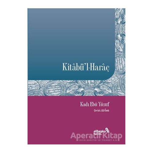 Kitabül-Haraç - Kadı Ebu Yusuf - Albaraka Yayınları