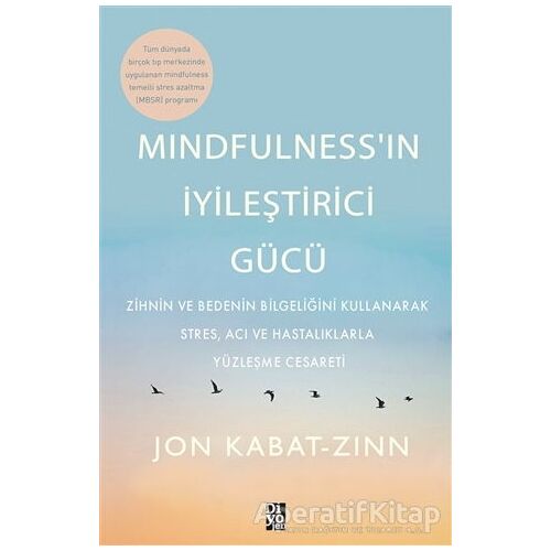 Mindfulness’in İyileştirici Gücü - Jon Kabat-Zinn - Diyojen Yayıncılık
