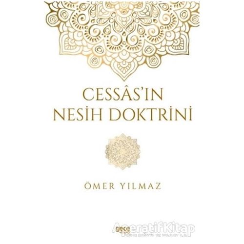 Cessas’ın Nesih Doktrini - Ömer Yılmaz - Gece Kitaplığı