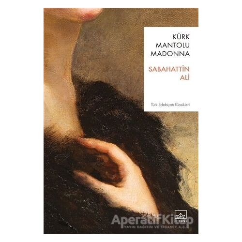 Kürk Mantolu Madonna - Sabahattin Ali - İthaki Yayınları