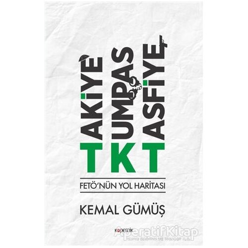 TKT Takiye-Kumpas-Tasfiye - Kemal Gümüş - Kopernik Kitap