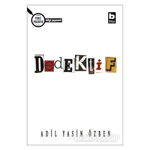 Dedektif - Adil Yasin Özben - Bilgi Yayınevi