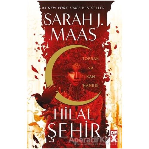 Hilal Şehir - Toprak ve Kan Hanesi - Sarah J. Maas - Dex Yayınevi