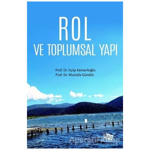 Rol ve Toplumsal Yapı - Mustafa Gündüz - Anı Yayıncılık