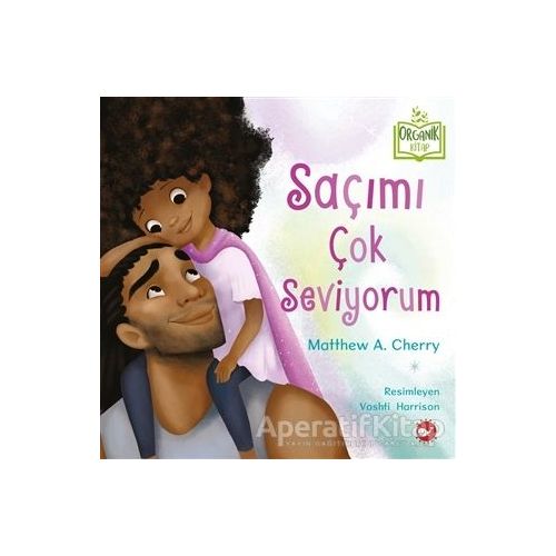 Saçımı Çok Seviyorum - Matthew A. Cherry - Beyaz Balina Yayınları