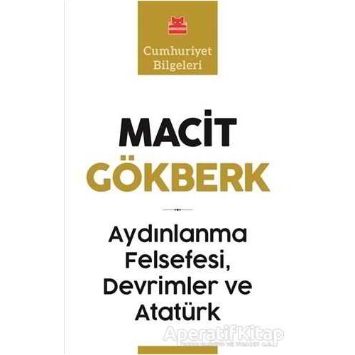 Aydınlanma Felsefesi, Devrimler ve Atatürk - Macit Gökberk - Kırmızı Kedi Yayınevi