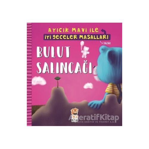 Bulut Salıncağı - Ayıcık Mavi İle İyi Geceler Masalları - Melek Dinçer - Sincap Kitap