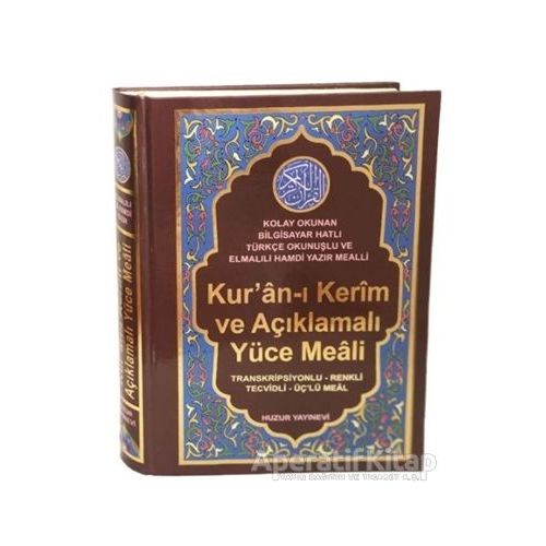 Kuran-ı Kerim ve Açıklamalı Yüce Meali (Orta Boy - Kod:076) - Kolektif - Huzur Yayınevi