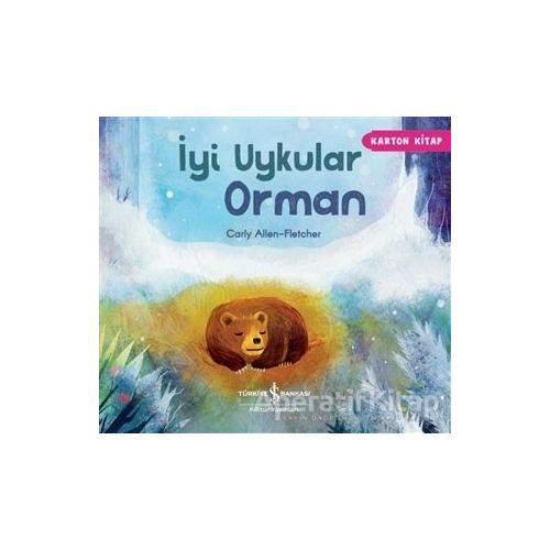 İyi Uykular Orman - Carly Allen-Fletcher - İş Bankası Kültür Yayınları