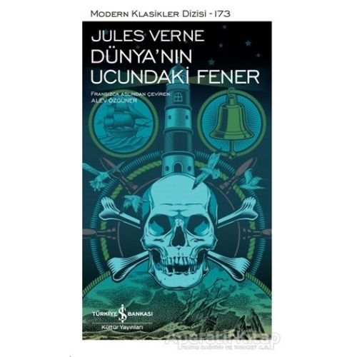 Dünyanın Ucundaki Fener (Şömizli) - Jules Verne - İş Bankası Kültür Yayınları