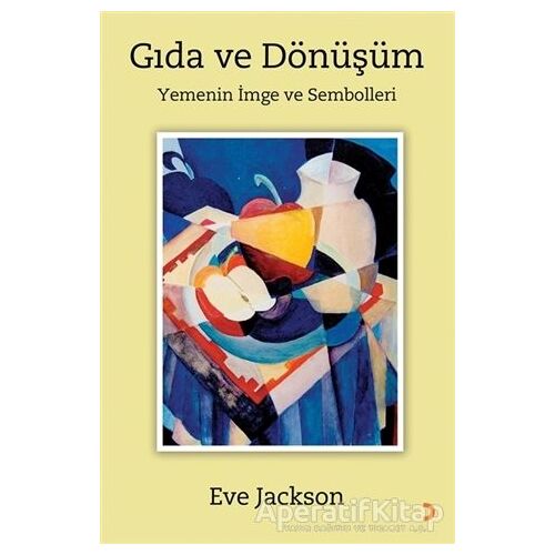 Gıda ve Dönüşüm - Steve Jackson - Cinius Yayınları