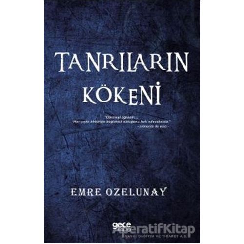 Tanrıların Kökeni - Emre Ozelunay - Gece Kitaplığı