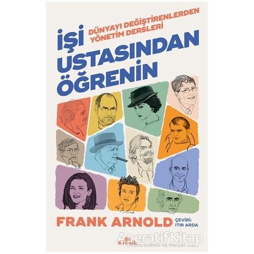 İşi Ustasından Öğrenin - Frank Arnold - Kronik Kitap