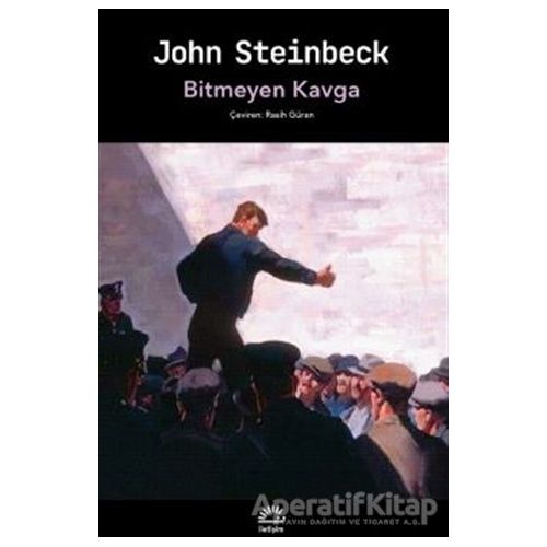 Bitmeyen Kavga - John Steinbeck - İletişim Yayınevi