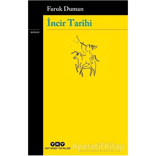 İncir Tarihi - Faruk Duman - Yapı Kredi Yayınları