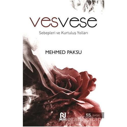 Vesvese Sebepleri ve Kurtuluş Yolları - Mehmed Paksu - Nesil Yayınları