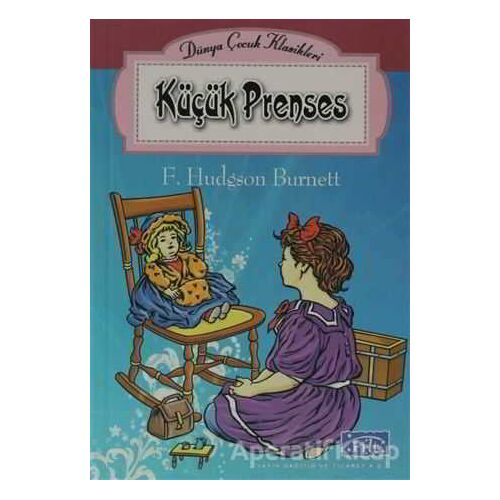 Küçük Prenses - Frances Hodgson Burnett - Parıltı Yayınları