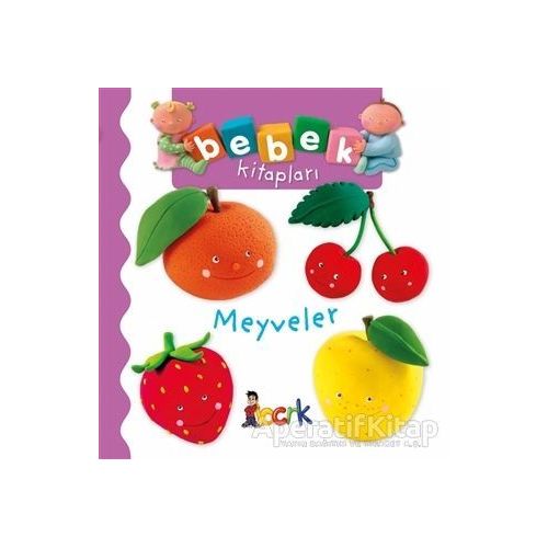 Meyveler - Bebek Kitapları - Nathalie Belineau - Bıcırık Yayınları