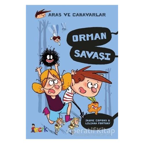 Orman Savaşı - Aras ve Canavarlar - Jaume Copons - Bıcırık Yayınları