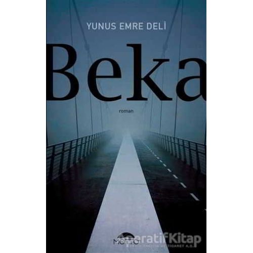 Beka - Yunus Emre Deli - Motto Yayınları