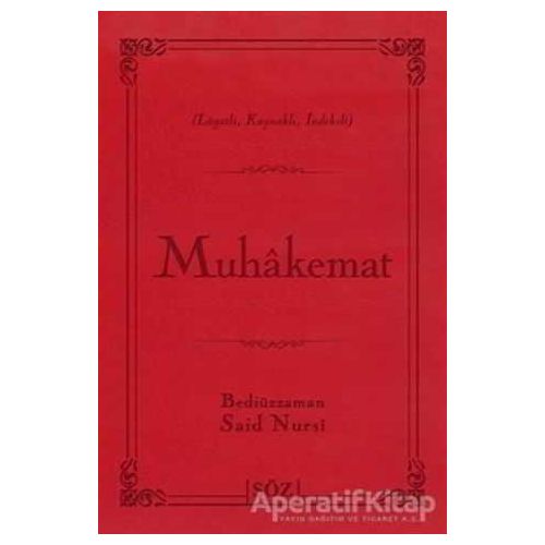 Muhakemat - Bediüzzaman Said-i Nursi - Söz Basım Yayın