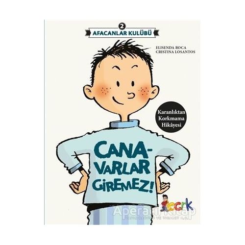 Afacanlar Kulübü - Canavarlar Giremez - Elisenda Roca - Bıcırık Yayınları