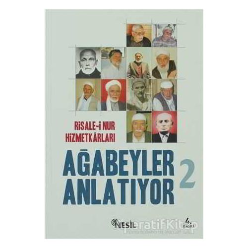 Ağabeyler Anlatıyor 2 - Ömer Özcan - Nesil Yayınları